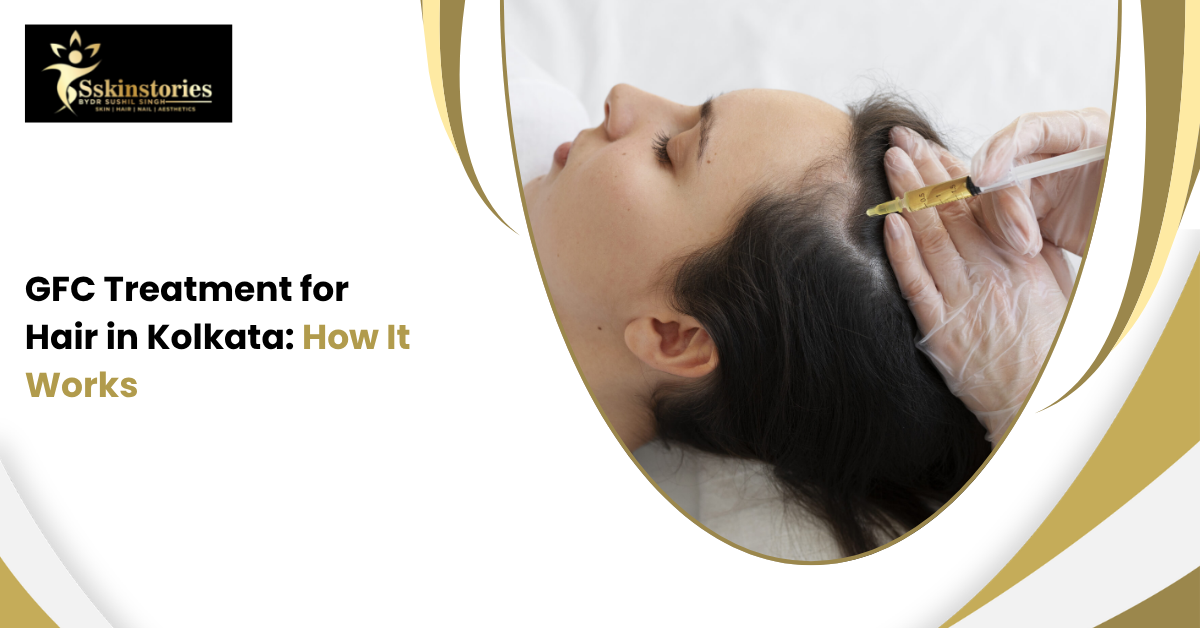 GFC Treatment for Hair in Kolkata